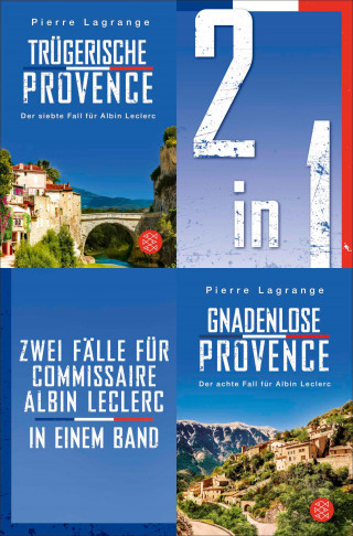 Pierre Lagrange: Trügerische Provence / Gnadenlose Provence – Zwei Fälle für Commissaire Albin Leclerc in einem Band