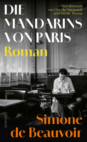 Simone de Beauvoir: Die Mandarins von Paris