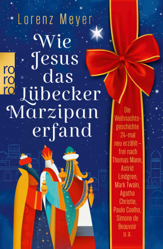 Lorenz Meyer: Wie Jesus das Lübecker Marzipan erfand
