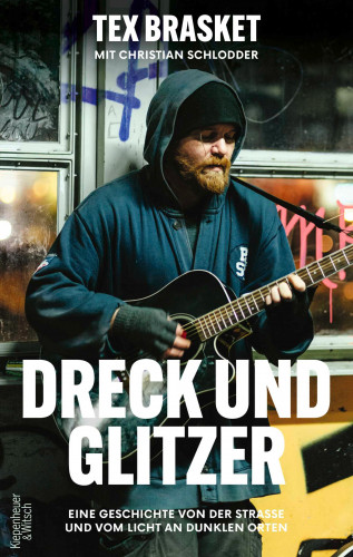 Tex Brasket, Christian Schlodder: Dreck und Glitzer