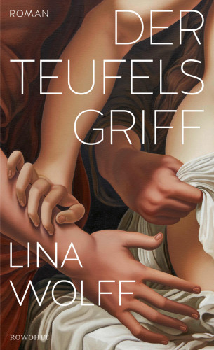 Lina Wolff: Der Teufelsgriff
