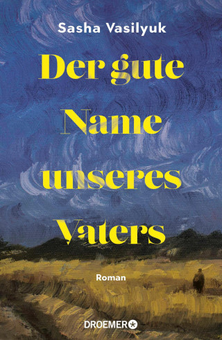Sasha Vasilyuk: Der gute Name unseres Vaters