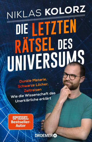 Niklas Kolorz: Die letzten Rätsel des Universums