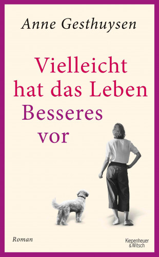 Anne Gesthuysen: Vielleicht hat das Leben Besseres vor