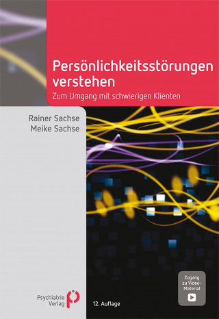 Rainer Sachse, Meike Sachse: Persönlichkeitsstörungen verstehen