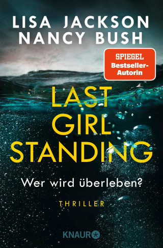 Lisa Jackson, Nancy Bush: Last Girl Standing - Wer wird überleben?