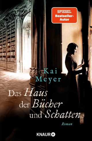 Kai Meyer: Das Haus der Bücher und Schatten
