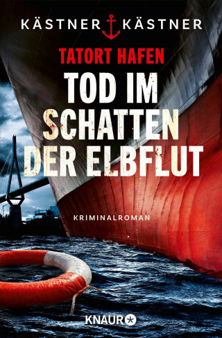 Kästner & Kästner: Tatort Hafen - Tod im Schatten der Elbflut