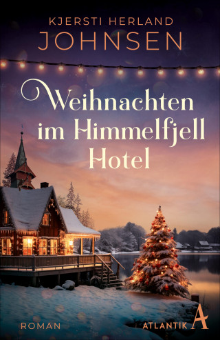 Kjersti Herland Johnsen: Weihnachten im Himmelfjell Hotel