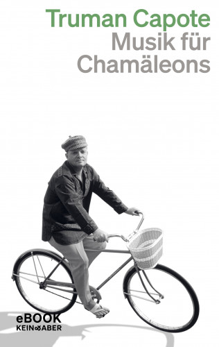 Truman Capote: Musik für Chamäleons