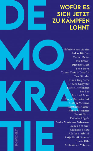 Gabriele von Arnim, Daniel Kehlmann, Lukas Bärfuss: Demokratie