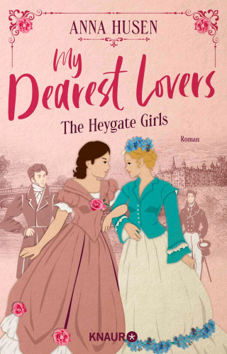 Anna Husen: My Dearest Lovers. The Heygate Girls