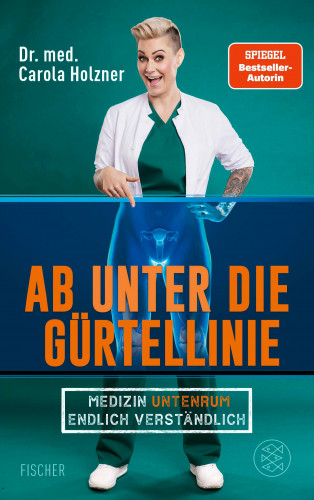 Carola Holzner: Ab unter die Gürtellinie