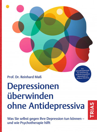 Reinhard Maß: Depressionen überwinden ohne Antidepressiva