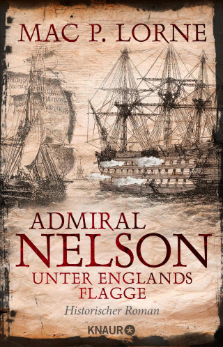 Mac P. Lorne: Admiral Nelson – Unter Englands Flagge