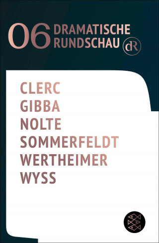 Anaïs Clerc, Lamin Leroy Gibba, Jakob Nolte, Lisa Sommerfeldt, Guido Wertheimer, Leo Lorena Wyss: Dramatische Rundschau 06