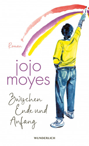 Jojo Moyes: Zwischen Ende und Anfang