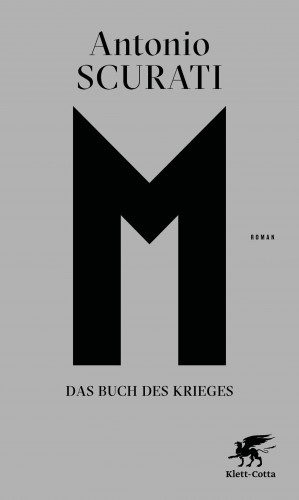 Antonio Scurati: M. Das Buch des Krieges