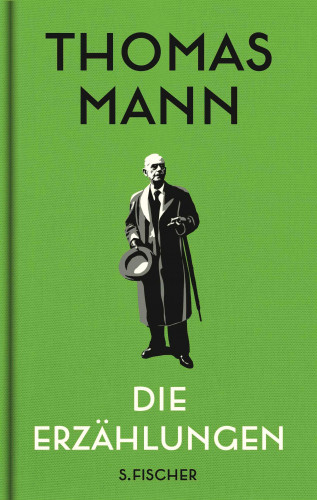 Thomas Mann: Die Erzählungen