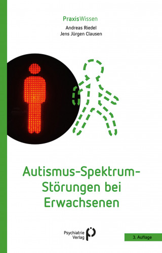 Andreas Riedel, Jens Jürgen Clausen: Autismus-Spektrum-Störungen bei Erwachsenen