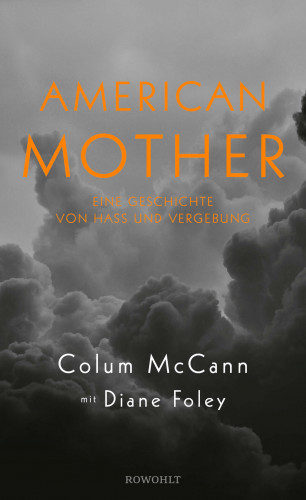 Colum McCann, Diane Foley: American Mother