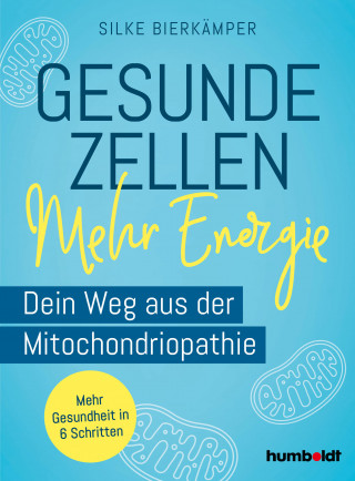 Silke Bierkämper: Gesunde Zellen – mehr Energie