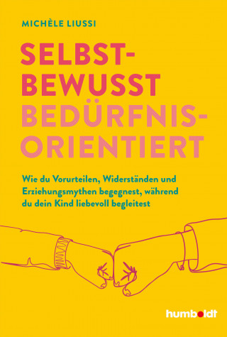 Michele Liussi: Selbstbewusst bedürfnisorientiert!