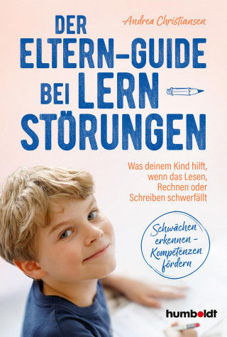Andrea Christiansen: Der Eltern-Guide bei Lernstörungen