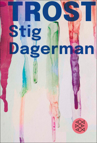 Stig Dagerman: Trost
