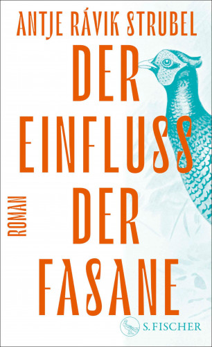 Antje Rávik Strubel: Der Einfluss der Fasane