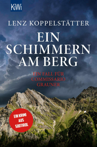 Lenz Koppelstätter: Ein Schimmern am Berg