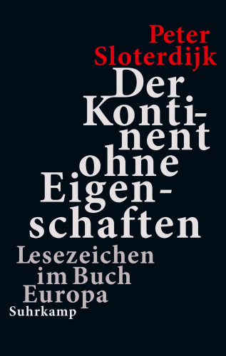 Peter Sloterdijk: Der Kontinent ohne Eigenschaften