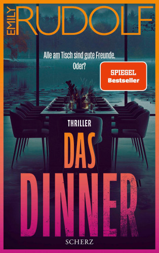 Emily Rudolf: Das Dinner – Alle am Tisch sind gute Freunde. Oder?