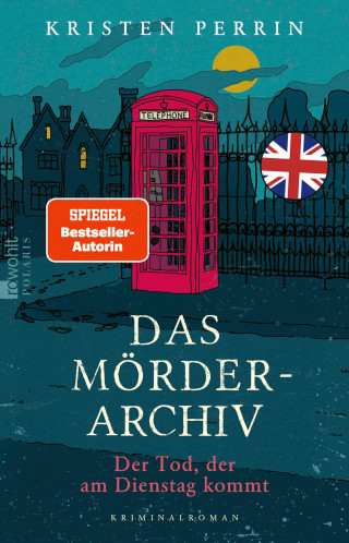 Kristen Perrin: Das Mörderarchiv: Der Tod, der am Dienstag kommt