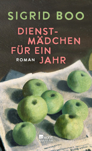 Sigrid Boo: Dienstmädchen für ein Jahr