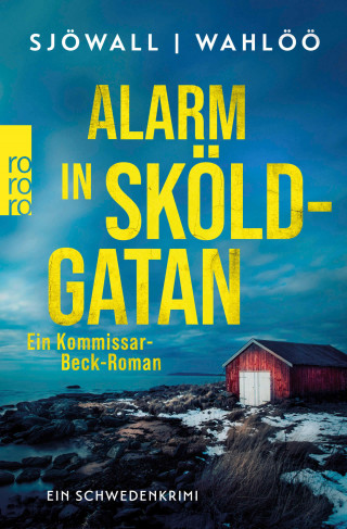 Maj Sjöwall, Per Wahlöö: Alarm in Sköldgatan: Ein Kommissar-Beck-Roman