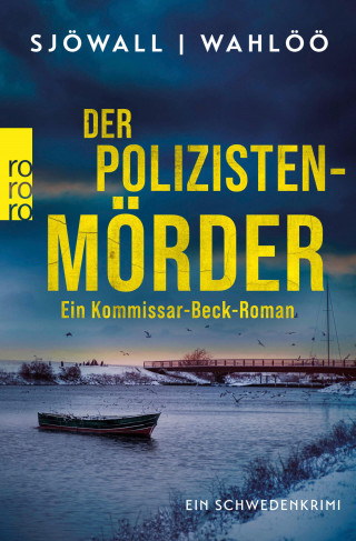 Maj Sjöwall, Per Wahlöö: Der Polizistenmörder: Ein Kommissar-Beck-Roman