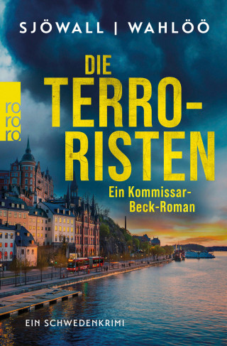 Maj Sjöwall, Per Wahlöö: Die Terroristen: Ein Kommissar-Beck-Roman