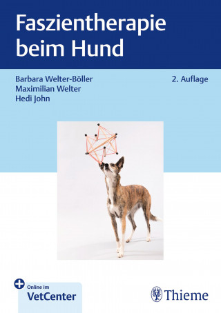 Barbara Welter-Böller, Maximilian Welter, Hedi John: Faszientherapie beim Hund