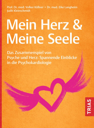 Volker Köllner, Eike Langheim, Judit Kleinschmidt: Mein Herz & Meine Seele