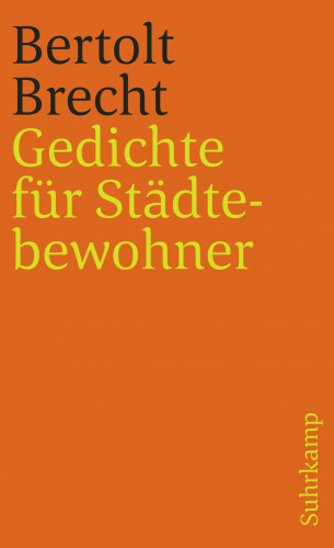 Bertolt Brecht: Gedichte für Städtebewohner