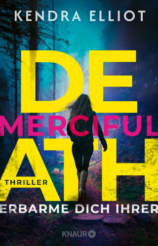 Kendra Elliot: Merciful Death - Erbarme dich ihrer