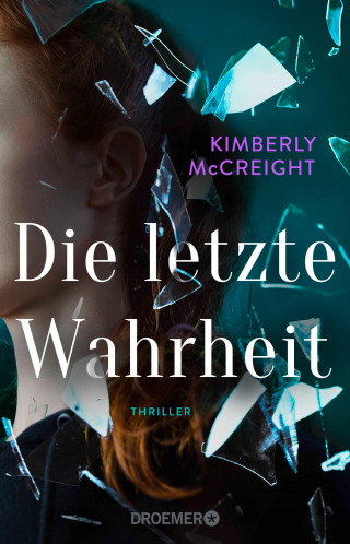 Kimberly McCreight: Die letzte Wahrheit