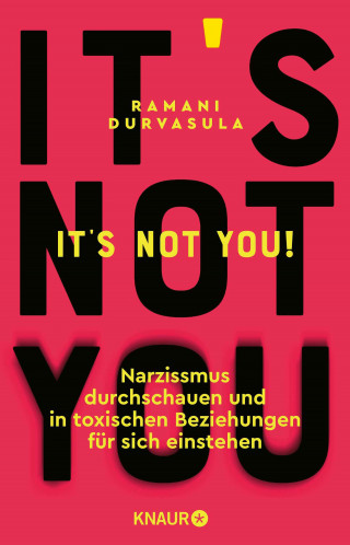 Ramani Durvasula: It's Not You!