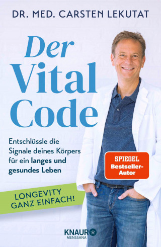 Dr. med. Carsten Lekutat: Der Vital-Code