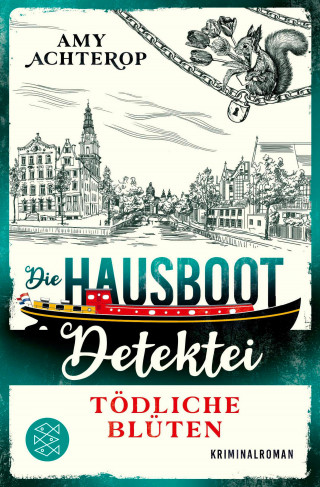 Amy Achterop: Die Hausboot-Detektei - Tödliche Blüten