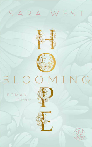 Sara West: Blooming Hope