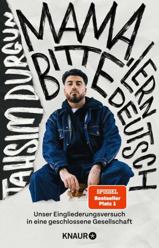 Tahsim Durgun: »Mama, bitte lern Deutsch«