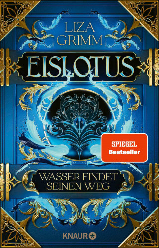 Liza Grimm: Eislotus. Wasser findet seinen Weg