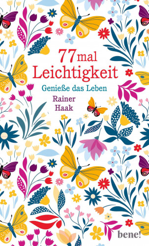 Rainer Haak: 77 mal Leichtigkeit